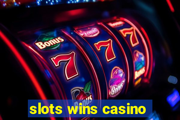 slots wins casino