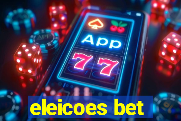 eleicoes bet