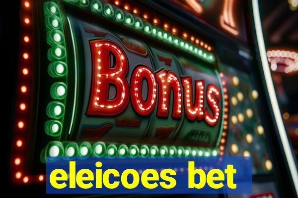 eleicoes bet