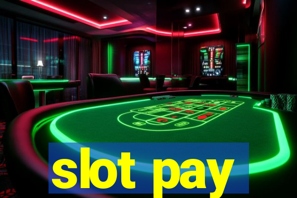 slot pay