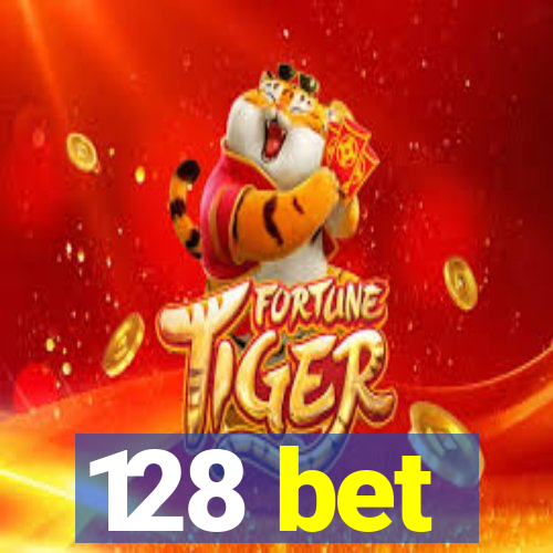 128 bet