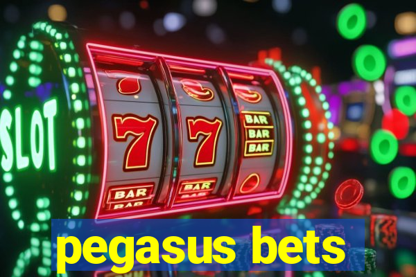 pegasus bets