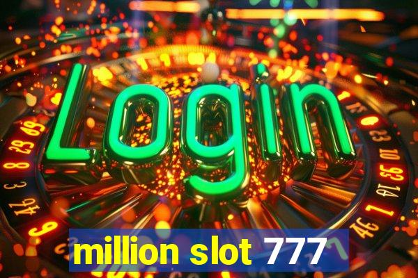 million slot 777