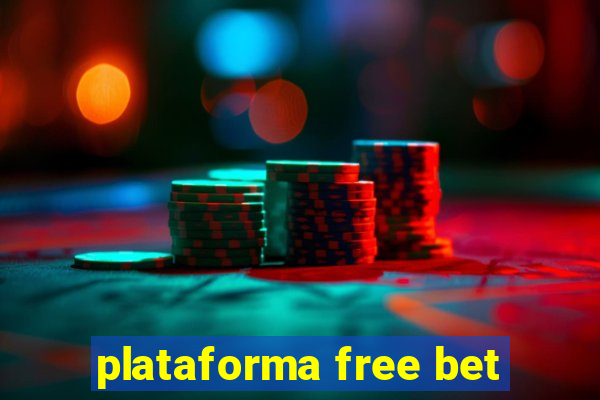 plataforma free bet