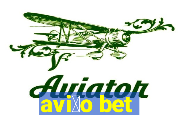 avi茫o bet