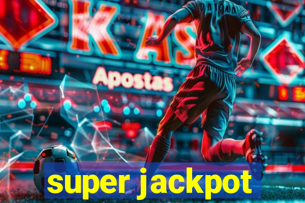 super jackpot