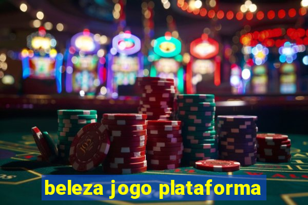 beleza jogo plataforma