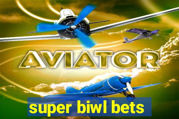 super biwl bets