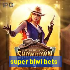 super biwl bets