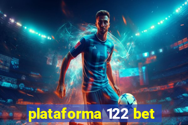 plataforma 122 bet