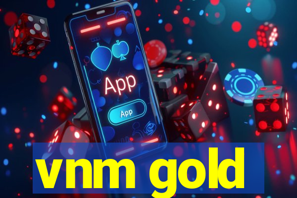 vnm gold