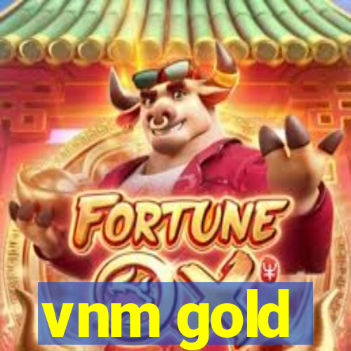 vnm gold