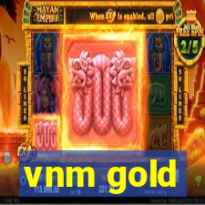 vnm gold