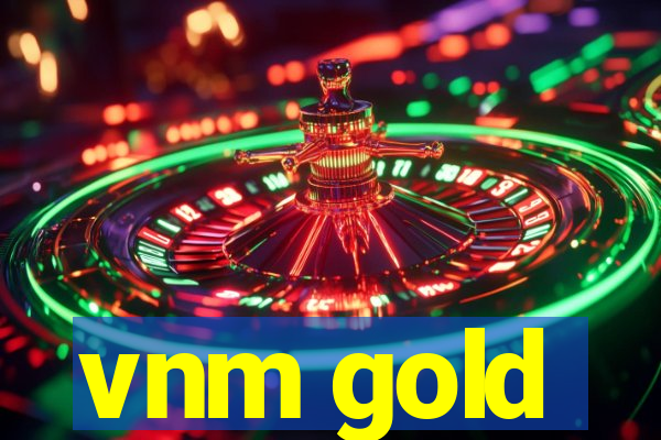 vnm gold