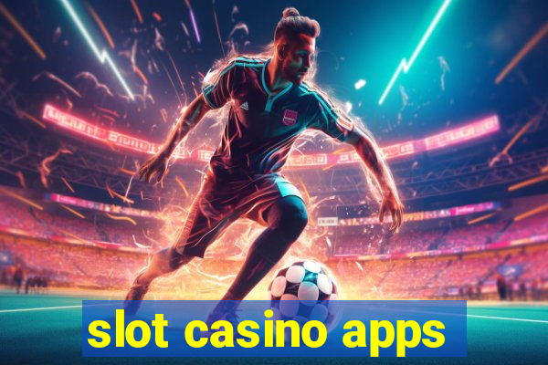 slot casino apps