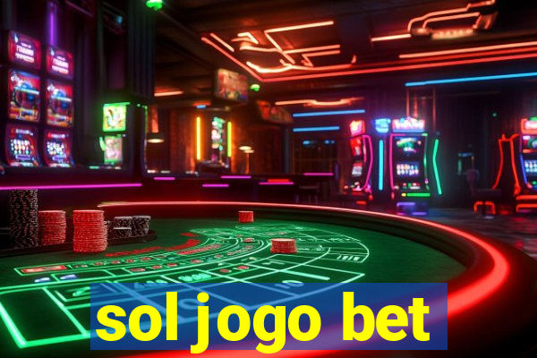 sol jogo bet