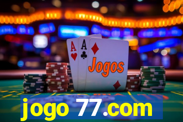 jogo 77.com