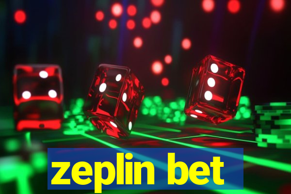 zeplin bet