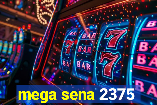 mega sena 2375