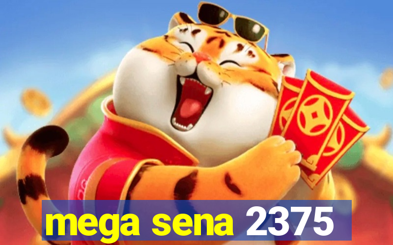 mega sena 2375