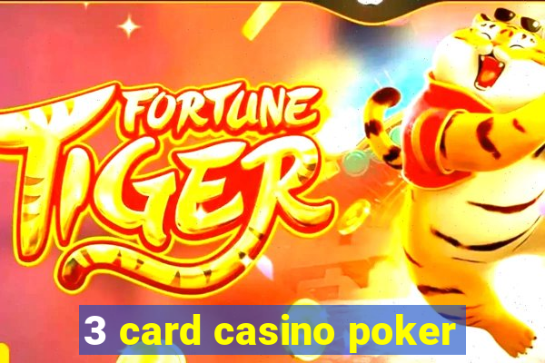 3 card casino poker