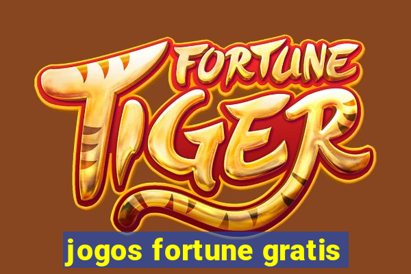 jogos fortune gratis