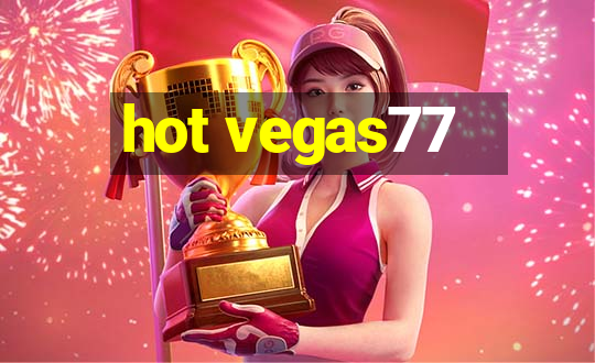 hot vegas77