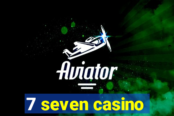 7 seven casino