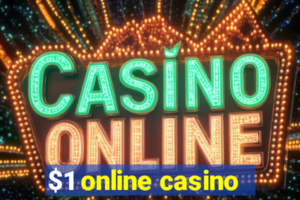 $1 online casino