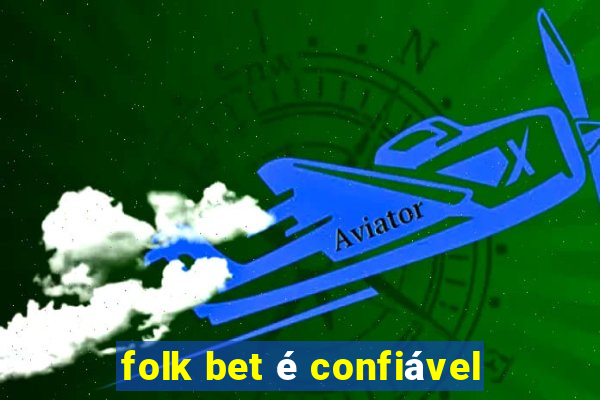 folk bet é confiável