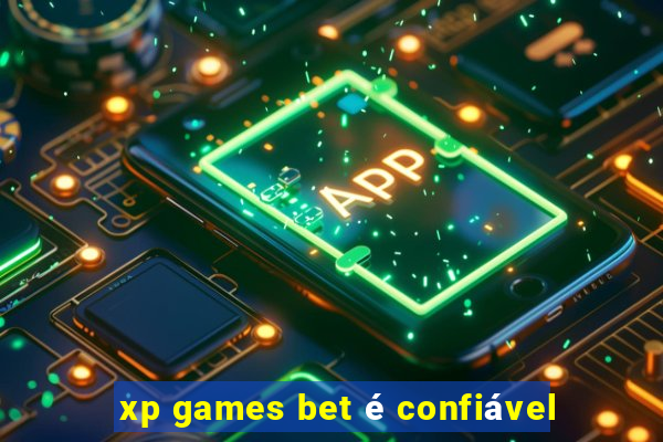 xp games bet é confiável