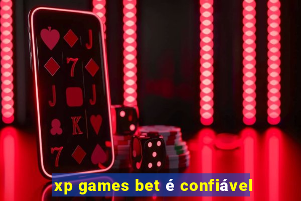 xp games bet é confiável