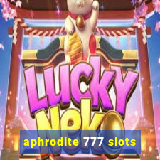 aphrodite 777 slots