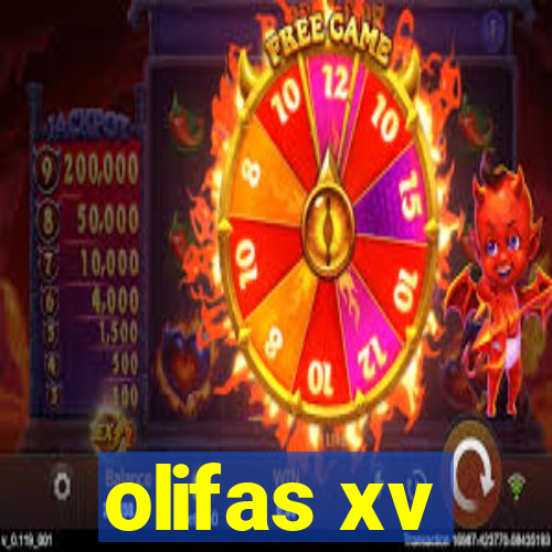 olifas xv