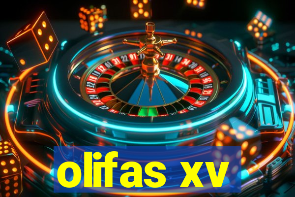 olifas xv