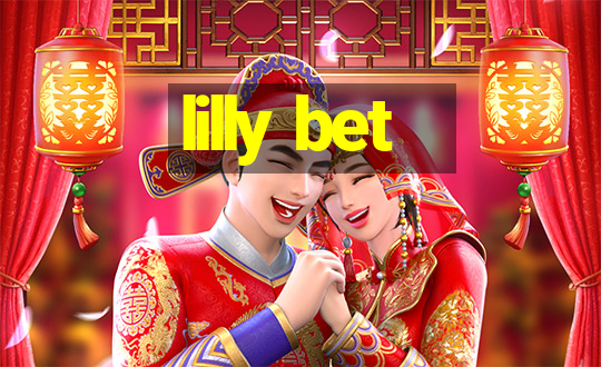 lilly bet