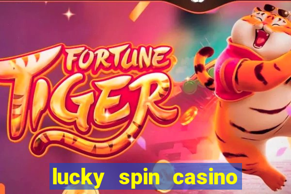 lucky spin casino slot game