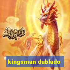 kingsman dublado