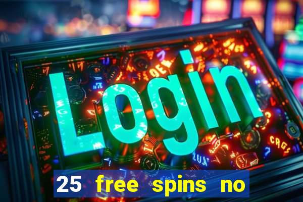 25 free spins no deposit casino uk netbet