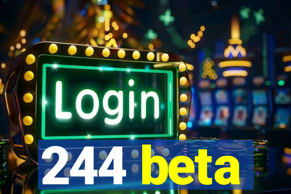 244 beta