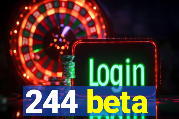 244 beta