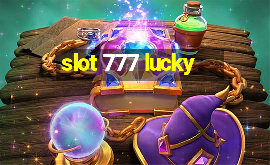 slot 777 lucky