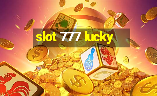 slot 777 lucky