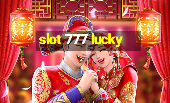 slot 777 lucky