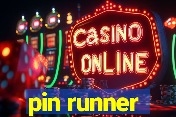 pin runner