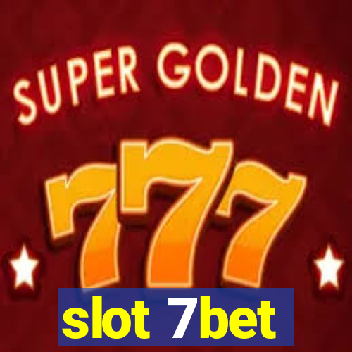 slot 7bet