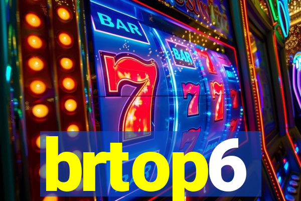 brtop6