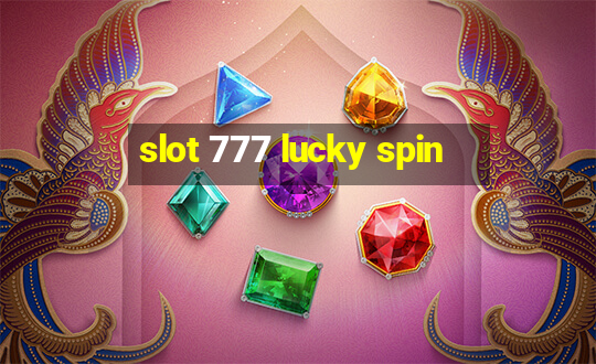 slot 777 lucky spin