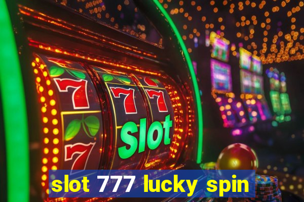 slot 777 lucky spin