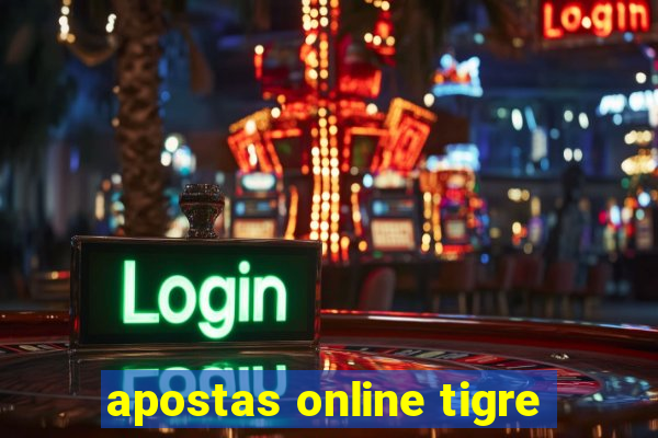 apostas online tigre